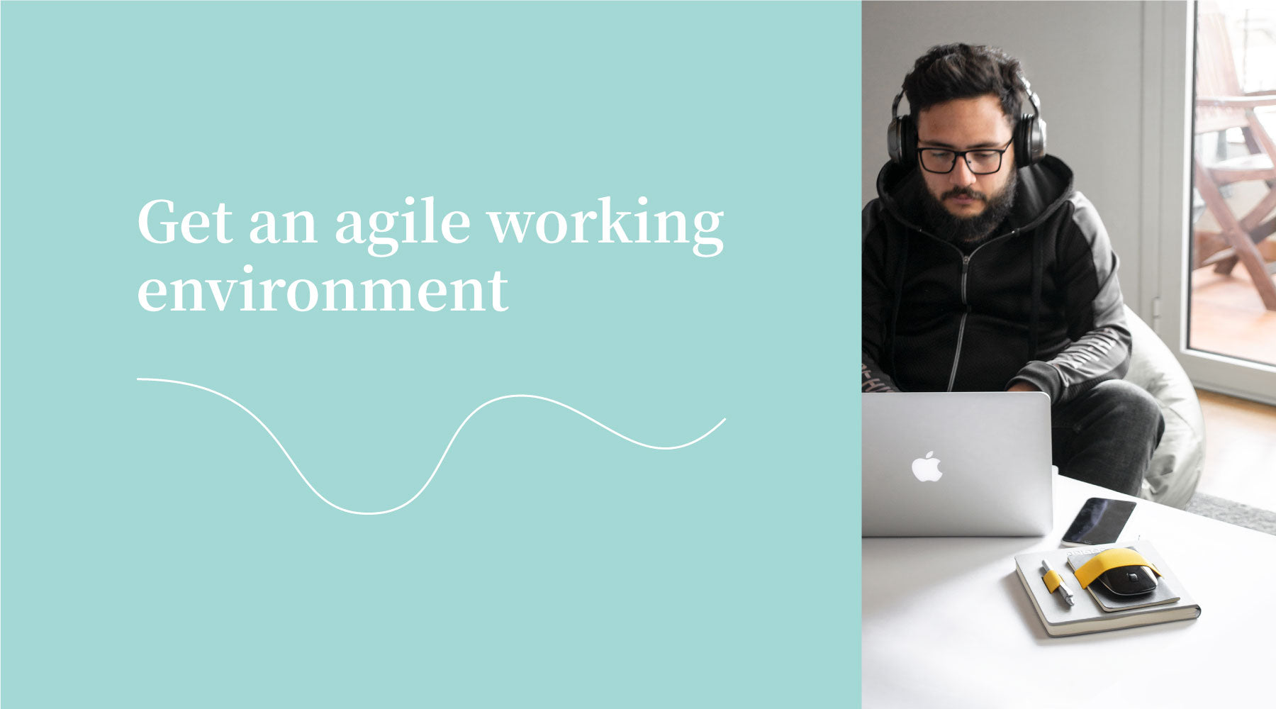 Get an agile working environment